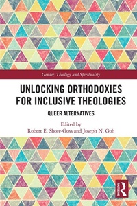 Enlarge image Cover: Unlocking Orthodoxies for Inclusive Theologies - Routledge