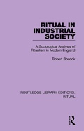 Cover: Ritual in Industrial Society - Routledge
