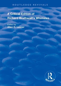 Abbildung von: A Critical Edition of Richard Brathwait's Whimzies - Routledge