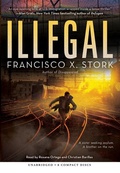 Cover: Illegal: A Disappeared Novel - Scholastic US