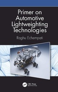 Cover: Primer on Automotive Lightweighting Technologies - CRC Press