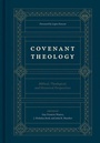 Cover: Covenant Theology - Crossway Books