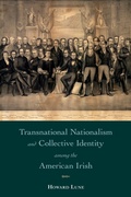 Cover: Transnational Nationalism and Collective Identity Among the American Irish - Temple University Press,U.S.