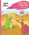 Cover: Reading Planet - The Sick Parrot - Pink C: Rocket Phonics - Rising Stars UK Ltd