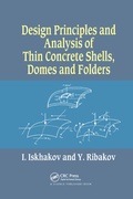 Cover: Design Principles and Analysis of Thin Concrete Shells, Domes and Folders - CRC Press