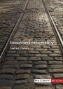 Cover: Bounded Rationality - Agenda Publishing