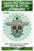 Cover: How to Grow Marijuana Indoors - Sabi Shepherd Ltd