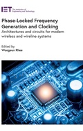 Cover: Phase-Locked Frequency Generation and Clocking - Institution of Engineering and Technology