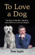 Cover: To Love a Dog - Penguin Ireland