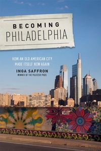 Bild vergrößern Bild: Becoming Philadelphia - Rutgers University Press