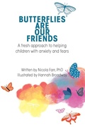 Cover: Butterflies Are Our Friends - Heart Parenting