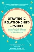Cover: Strategic Relationships at Work:  Creating Your Circle of Mentors, Sponsors, and Peers for Success in Business and Life - McGraw-Hill Education
