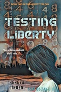 Cover: Testing Liberty (Chasing Liberty trilogy, #2) - Silver Fire Publishing
