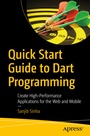 Cover: Quick Start Guide to Dart Programming - APress