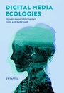 Cover: Digital Media Ecologies - Bloomsbury Academic USA