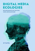Cover: Digital Media Ecologies - Bloomsbury Academic USA
