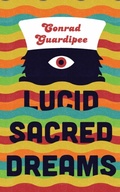 Cover: Lucid Sacred Dreams - Distributed By Ingram Spark