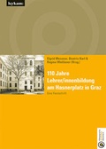 Cover: 110 Jahre Lehrer/innenbildung am Hasnerplatz in Graz - Eine Festschrift - Leykam