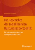 Bild: Die Geschichte der sozialliberalen Rüstungsexportpolitik - Springer VS