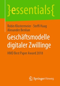Abbildung von: Geschäftsmodelle digitaler Zwillinge - Springer Vieweg