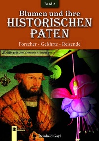 Abbildung von: Blumen und ihre historischen Paten - Band 2 - Berger & Söhne, Ferdinand