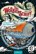 Cover: Das Wolkenschiff - Aufbruch nach S&uuml;dpolaris (Das Wolkenschiff 1) - arsEdition
