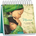 Cover: Mama - Eine Liebeserkl&auml;rung an alle M&uuml;tter - arsEdition