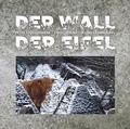 Cover: Der Wall der Eifel - GEV - Grenz-Echo-Verlag