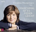 Cover: Manchmal ist es federleicht - tacheles!