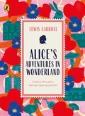 Cover: Alice's Adventures in Wonderland - Puffin Classics