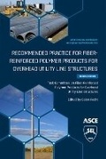 Cover: Recommended Practice for Fiber-Reinforced Polymer Products for Overhead Utility Line Structures - American Society of Civil Engineers