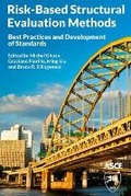 Cover: Risk-Based Structural Evaluation Methods - American Society of Civil Engineers