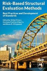 Enlarge image Cover: Risk-Based Structural Evaluation Methods - American Society of Civil Engineers