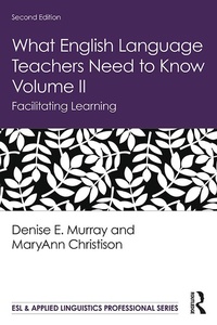 Enlarge image Cover: What English Language Teachers Need to Know Volume II - Routledge