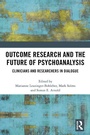 Cover: Outcome Research and the Future of Psychoanalysis - Routledge