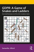 Cover: GDPR: A Game of Snakes and Ladders - Routledge