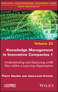 Enlarge image Cover: Knowledge Management in Innovative Companies 1 - Wiley-Scrivener