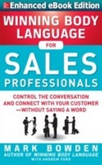Enlarge image Cover: Winning Body Language for Sales Professionals: Control the Conversation and Connect with Your Customer without Saying a Word (ENHANCED) - McGraw-Hill Education