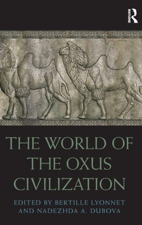 Enlarge image Cover: The World of the Oxus Civilization - Routledge