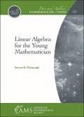 Cover: Linear Algebra for the Young Mathematician - American Mathematical Society