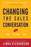 Cover: Changing the Sales Conversation: Connect, Collaborate, and Close - McGraw-Hill Education