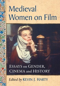 Enlarge image Cover: Medieval Women on Film - McFarland & Co Inc