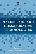 Cover: Makerspace and Collaborative Technologies - Rowman & Littlefield Publishers