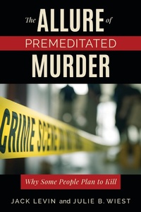 Enlarge image Cover: The Allure of Premeditated Murder - Rowman & Littlefield Publishers