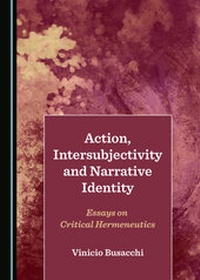Enlarge image Cover: Action, Intersubjectivity and Narrative Identity - Cambridge Scholars Publishing