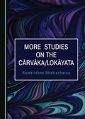 Cover: More Studies on the Carvaka/Lokayata - Cambridge Scholars Publishing