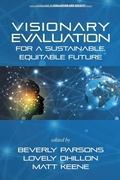 Cover: Visionary Evaluation for a Sustainable, Equitable Future - Information Age Publishing