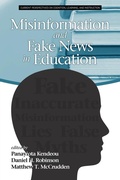 Cover: Misinformation and Fake News in Education - Information Age Publishing