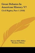 Cover: Great Debates In American History V7 - Kessinger Publishing