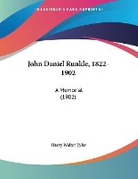 Enlarge image Cover: John Daniel Runkle, 1822-1902 - Kessinger Publishing